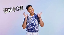 The REAL Meaning of the Word "Butch" | Them