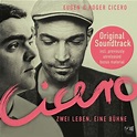 Roger Cicero/Cicero: Two Lives, One Stage (Original Soundtrack)