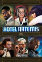 Hotel Artemis (2018) - Posters — The Movie Database (TMDB)