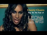 TOP TEN: The Best Songs Of Leona Lewis - YouTube