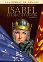 Tierra de Larabeau: Isabel, la Loba de Francia