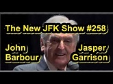 The New JFK Show #258 John Barbour/Jasper Garrison - YouTube