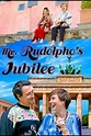 Mr. Rudolpho's Jubilee | Film, Trailer, Kritik