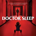 Stephen King's Doctor Sleep [Original Motion Picture Soundtrack] by ...