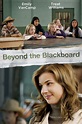 Watch Beyond the Blackboard (2011) Full Movie Free Online - Plex