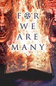 Film Review: For We Are Many (2019) | HNN
