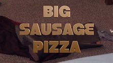 Big Sausage Pizza - YouTube