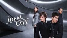 The Ideal City (2021) Full with English subtitle – iQIYI | iQ.com