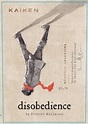 Kaiken Disobedience by Francis Mallmann 2019 | Wine.com