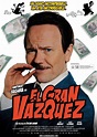 El gran Vázquez (2010) - FilmAffinity