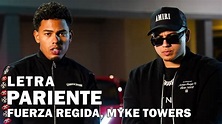 Fuerza Regida & Myke Towers - Pariente Letra Oficial - YouTube