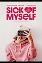 Sick of Myself (2022) | Film, Trailer, Kritik