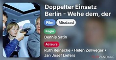 Doppelter Einsatz Berlin - Wehe dem, der liebt (film, 2001 ...