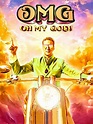 OMG - Oh My God! - Bollywood - Hindi Movie Review