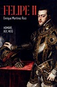 Felipe II, el rey de las dos leyendas | Literatura