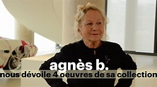 agnès b. nous dévoile 4 oeuvres de sa collection - YouTube