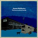 Album Review: "The Horses and the Hounds" by James McMurtry (9/10 ...