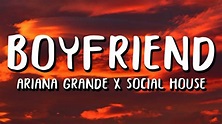 Ariana Grande, Social House - boyfriend (Letra Espanol) - YouTube