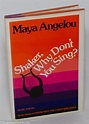 Shaker, why don't you sing | Maya Angelou