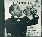 Louis Armstrong - Pops: The 1940's Small-Band Sides - Amazon.com Music