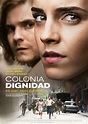 The Colony [Colonia] *** (2015, Emma Watson, Daniel Brühl, Michael ...