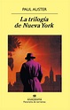 La trilogía de Nueva York - Auster, Paul - 978-84-339-0699-1 ...