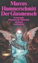 Der Glasmensch und andere Science-fiction-Geschichten. Buch von Marcus ...