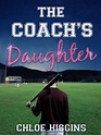 Read The Coach'S Daughter - Chloe Higgins - WebNovel