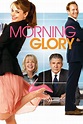 Morning Glory (2010) - Posters — The Movie Database (TMDB)