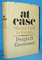 At Ease: Stories I tell to friends by Eisenhower, Dwight D.: Good ...