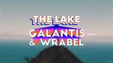 Galantis & Wrabel - The Lake [#OfficialFanVideo] | 365 Days With Music