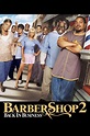 Barbershop 2: Back in Business - Rotten Tomatoes