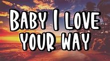 Baby I love your way - Big Mountain - / Letra - Lyrics/ - YouTube Music