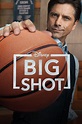 Big Shot (TV Series 2021- ) — The Movie Database (TMDb)