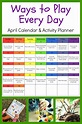 Ways to Play Every Day-April Activity Calendar for #Preschoolers ...