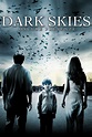 Dark Skies (2013) - Posters — The Movie Database (TMDb)