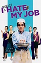 I Really Hate My Job (2007) - Posters — The Movie Database (TMDB)