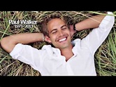 Paul Walker - Tribute Song ( R.I.P Paul Walker Died ) - YouTube