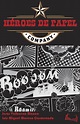 BOOKTRAILER "HÉROES DE PAPEL" - Platero Editorial