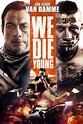 We Die Young (2019)