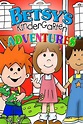 Betsy's Kindergarten Adventures - Rotten Tomatoes