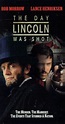 The Day Lincoln Was Shot (TV Movie 1998) - Full Cast & Crew - IMDb