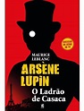 Kit 04 Livros Arsène Lupin - Maurice Leblanc - Lacrado | Parcelamento ...