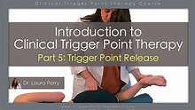 Free Trigger Point Therapy Course-Part 5 of 7: Trigger Point Treatment ...