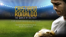 Ver Película Cristiano Ronaldo: World at His Feet 2014 Completa en ...