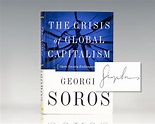 The Crisis Of Global Capitalism: Open Society Endangered George Soros ...