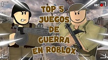 TOP 5 JUEGOS DE GUERRA EN ROBLOX - YouTube