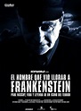 The Man Who Saw Frankenstein Cry (movie, 2010)