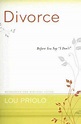 Divorce: Before You Say "I Don't" by Lou Priolo | Goodreads