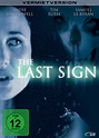The Last Sign: DVD oder Blu-ray leihen - VIDEOBUSTER.de